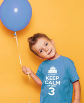 I Can'T Keep Calm I'M 3 3Rd Birthday Shirt Boy Girl Three Years Old Kids T-Shirt